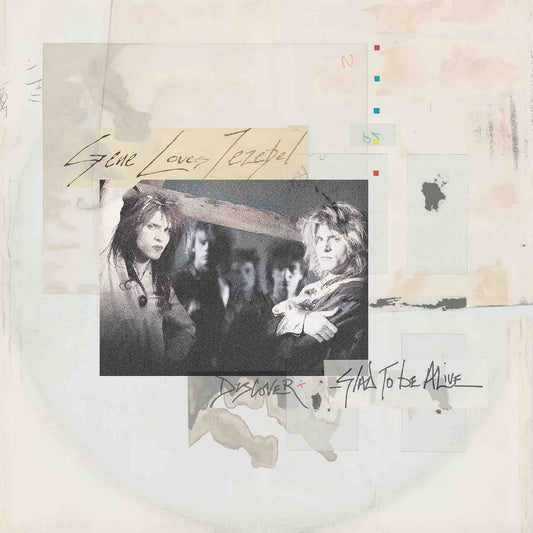 Gene Loves Jezebel - Discover + Glad To Be Alive