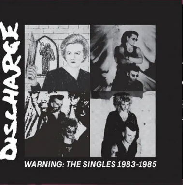 Discharge - Warning: The Singles 1983-1985