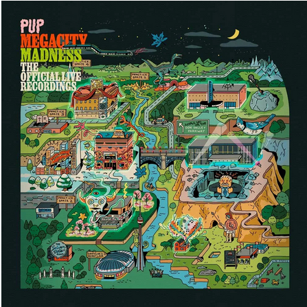 PUP - Megacity Madness: The Official Live Recordings