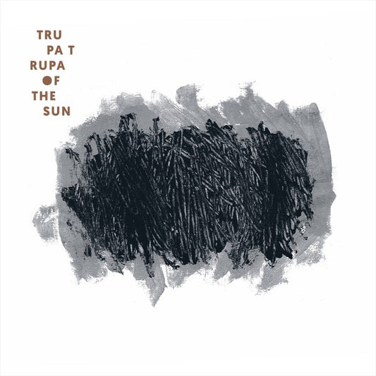 Trupa Trupa - of The Sun LP