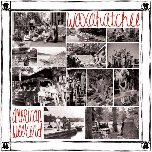 Waxahatchee - American Weekend