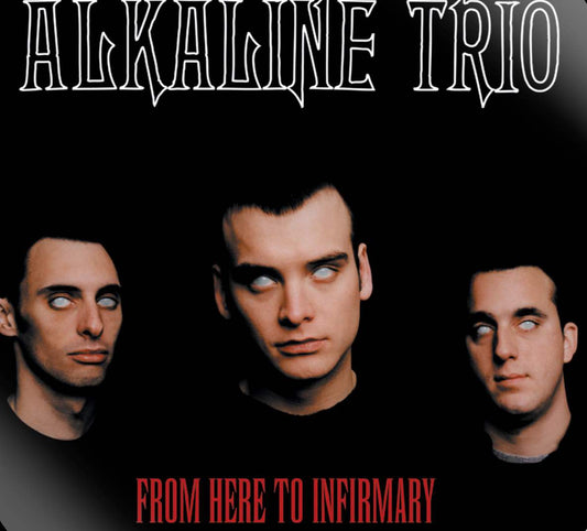 Alkaline Trio - From Here To Infirmary LP