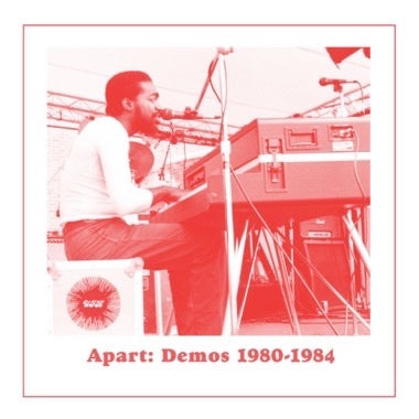 Andre Gibson's Universal Togetherness Band - Apart: Demos (1980-1984) LP