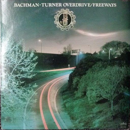 Bachman-Turner Overdrive - Freeways LP