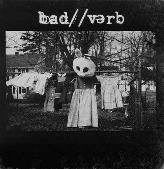 Bad/ /Verb - Bad/ /Verb