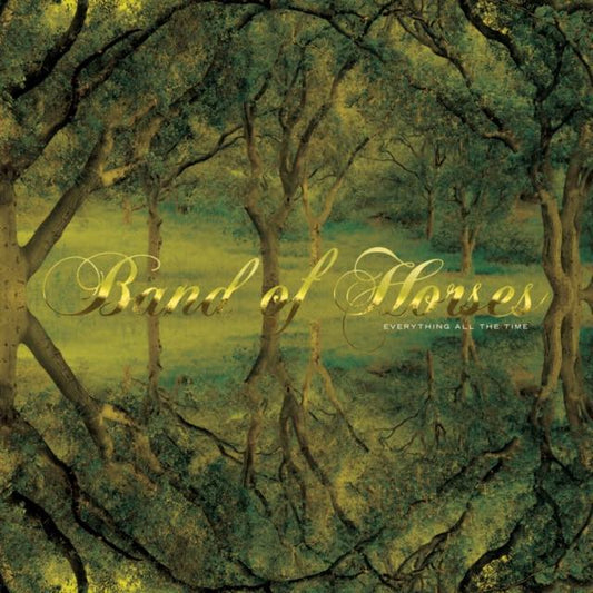 Band of Horses - Everything All The Time