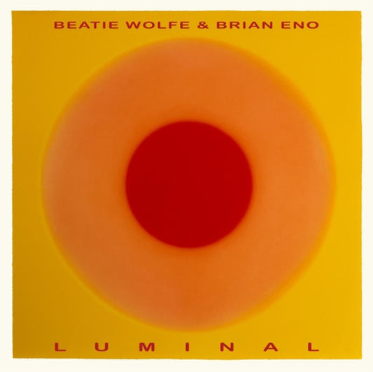Wolfe, Beatie & Brian Eno - Luminal