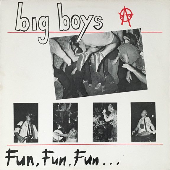 Big Boys - Fun, Fun, Fun...