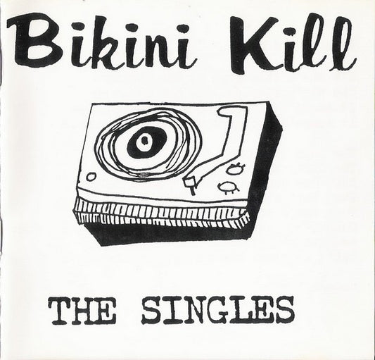 Bikini Kill - The Singles