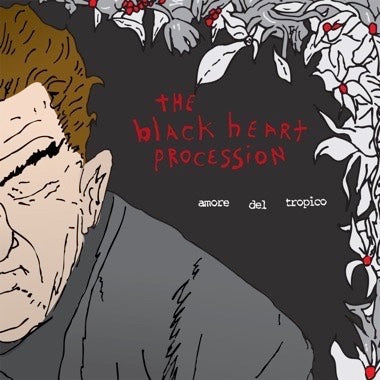 Black Heart Procession - Amore Del Tropico LP