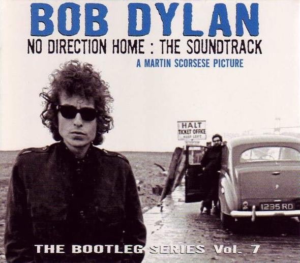 Dylan, Bob – No Direction Home: The Soundtrack (A Martin Scorsese Picture) - The Bootleg Series Vol. 7
