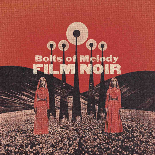 Bolts of Melody (Swervedriver) - Film Noir