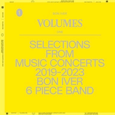 Bon Iver - VOLUMES: ONE "SELECTIONS FROM MUSIC CONCERTS 2019-2023 BON IVER 6 PIECE BAND”