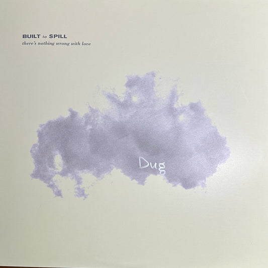 Built To Spill - There's Nothing Wrong With Love