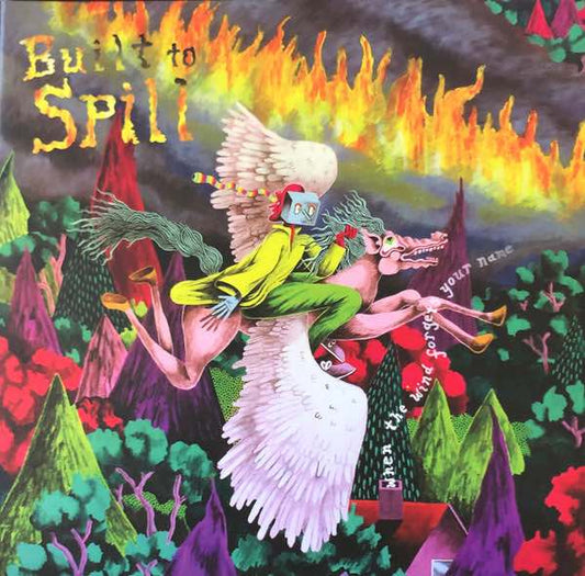 Built To Spill - When The Wind Forgets Your Name