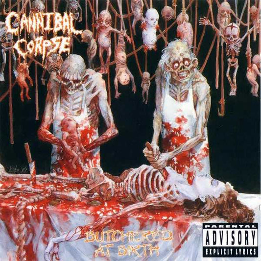 Cannibal Corpse – Butchered At Birth