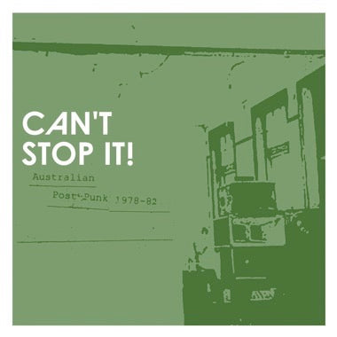 Various: Can't Stop It! Australian Post-Punk 1978-82