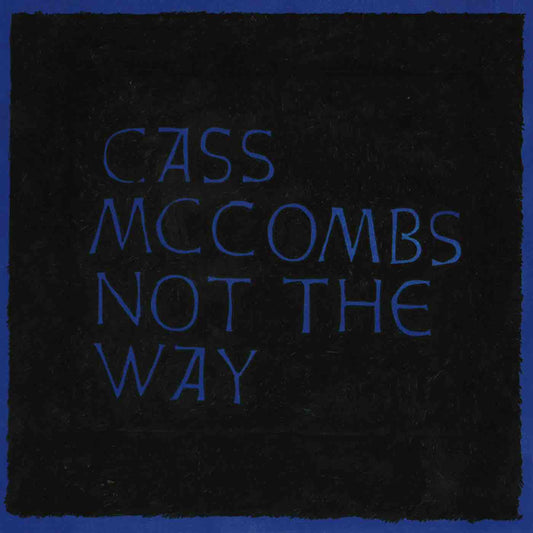 McCombs, Cass - Not The Way LP