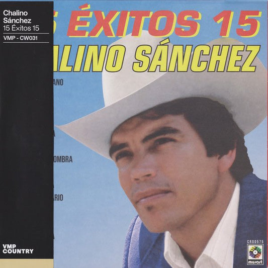 Sánchez, Chalino – 15 Éxitos 15