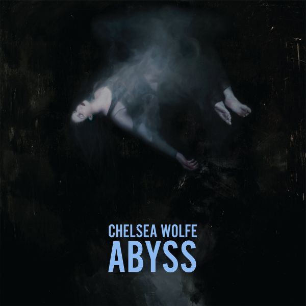 Wolfe, Chelsea - Abyss