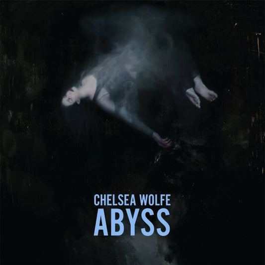 Wolfe, Chelsea - Abyss