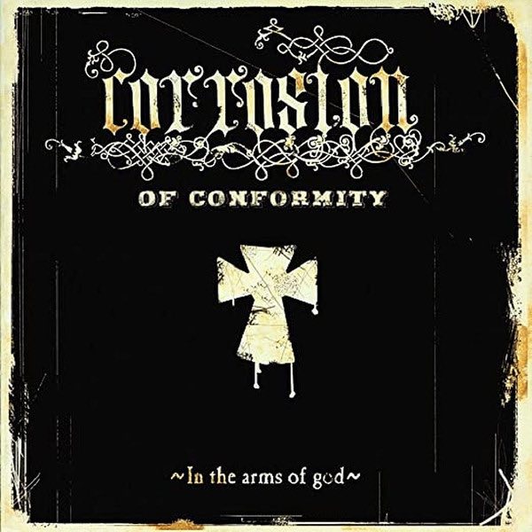 Corrosion of Conformity - In The Arms of God LP