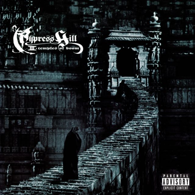 Cypress Hill - III (Temples of Boom)