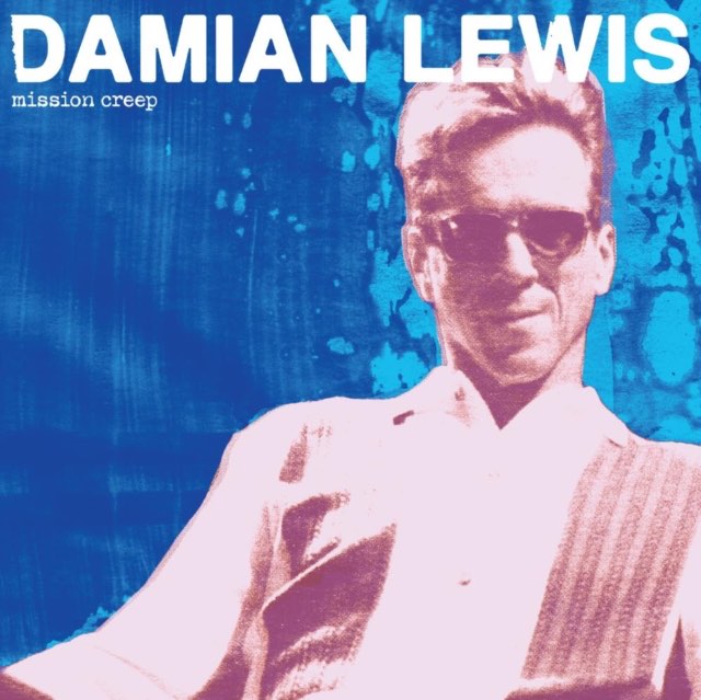 Lewis, Damian - Mission Creep LP