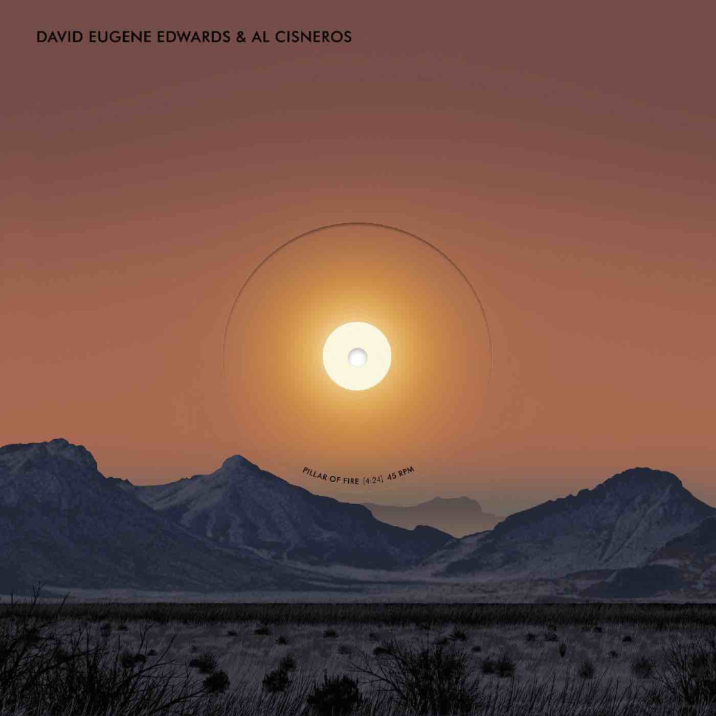 Edwards, David Eugene & Al Cisneros - Pillar of Fire / Capernaum