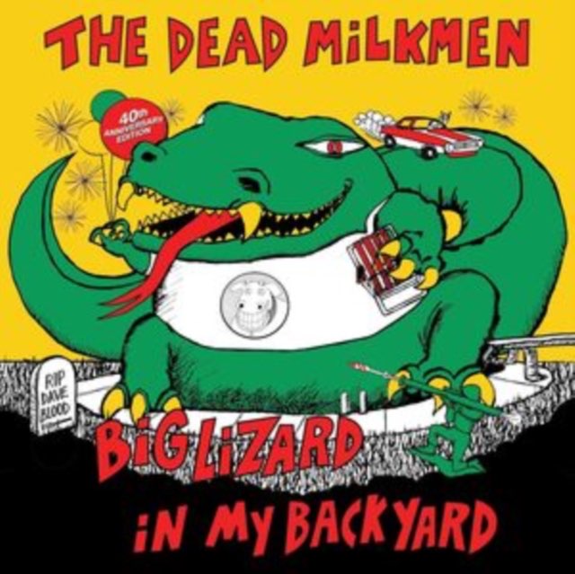 Dead Milkmen, The - Big Lizard In My Backyard