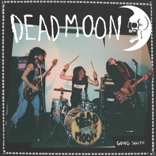 Dead Moon - Going South LP