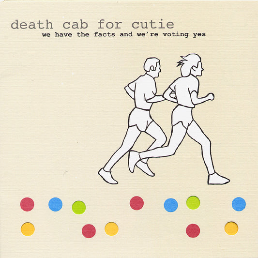 Death Cab for Cutie - We Have The Facts And We're Voting Yes LP