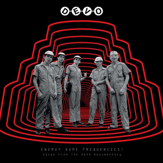 Devo - Energy Dome Frequencies: Songs From The Devo Documentary