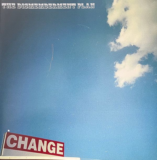 Dismemberment Plan, The - Change
