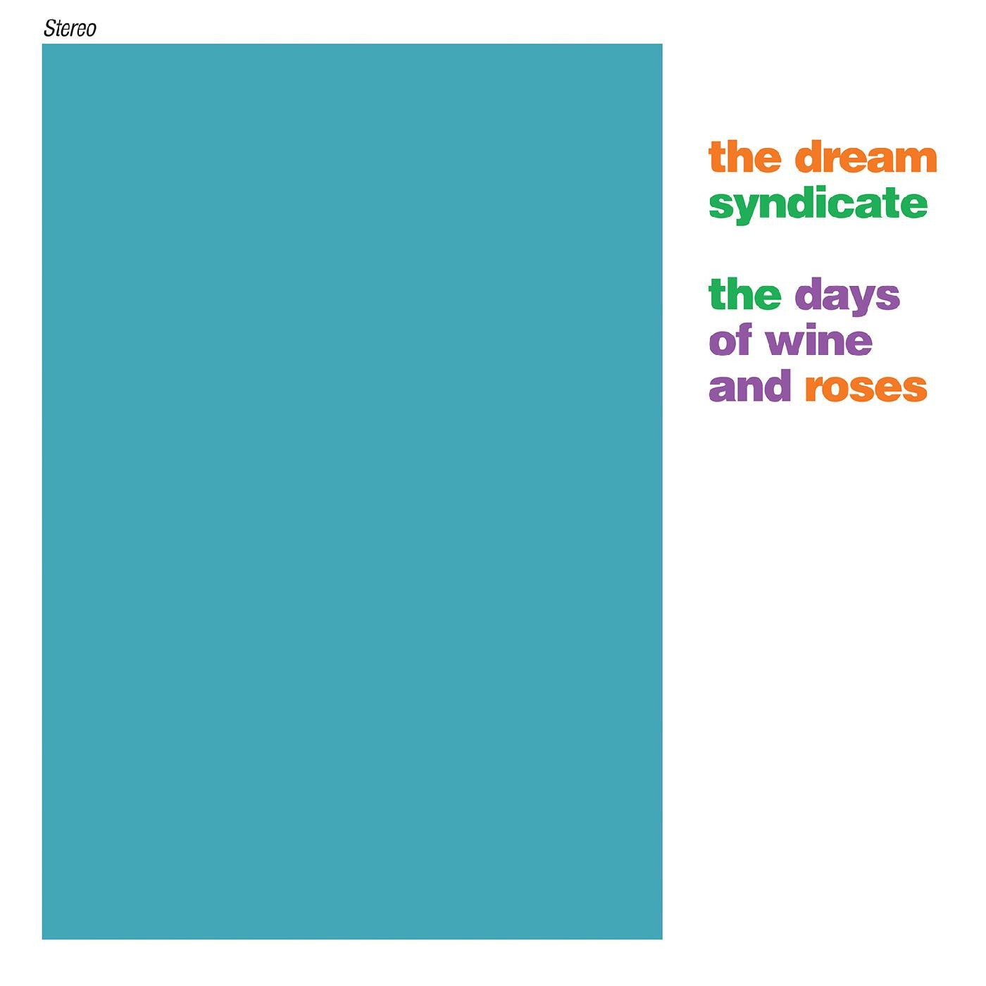 Dream Syndicate - The Days of Wine and Roses CD