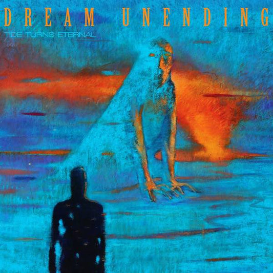 Dream Unending – Tide Turns Eternal