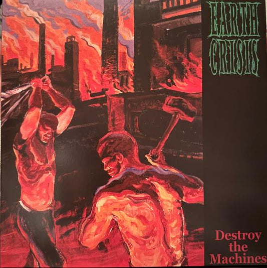 Earth Crisis – Destroy The Machines