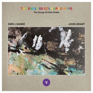 Emeli Sande/John Grant - The Endless Coloured Ways: The Songs of Nick Drake 45