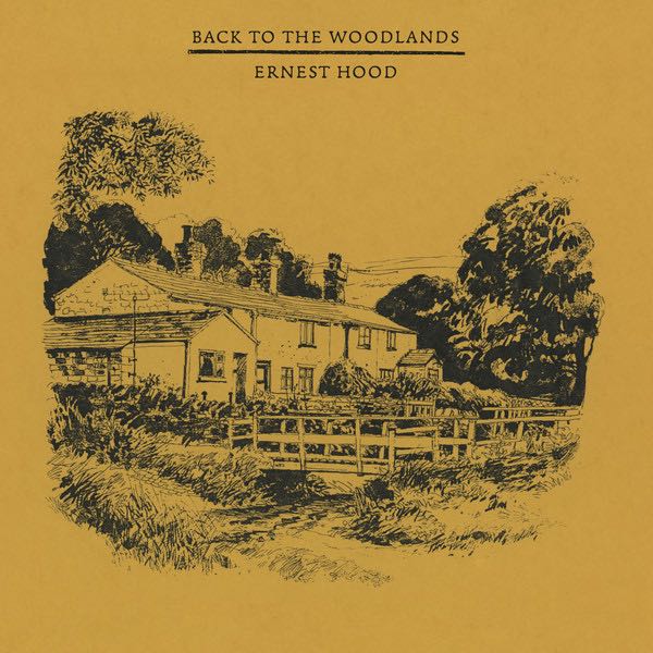 Hood, Ernest - Back To The Woodlands LP