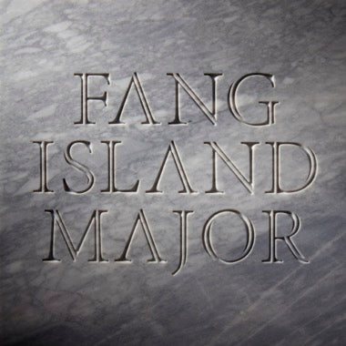 Fang Island - Major LP