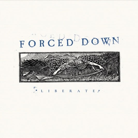 Forced Down - Liberate