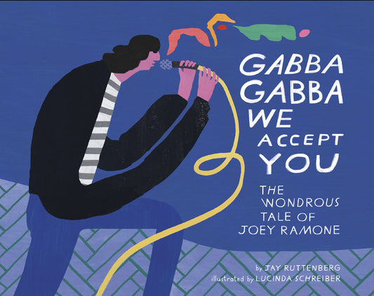 Ruttenberg, Jay & Lucinda Schreiber - Gabba Gabba We Accept You (Book)