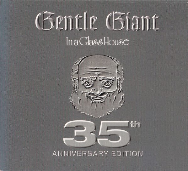 Gentle Giant - In A Glass House