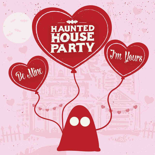 Haunted House Party - Be Mine, I'm Yours LP