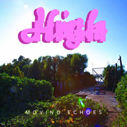 HiGH - Moving Echoes
