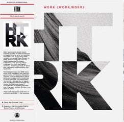 HTRK - Work (Work, Work)