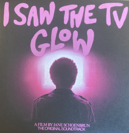 Soundtrack: I Saw The TV Glow LP