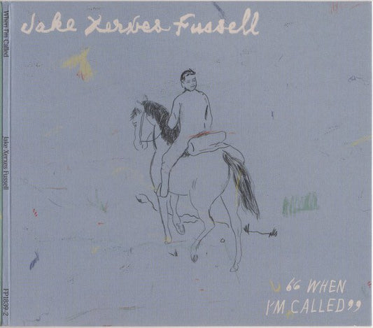 Xerxes Fussell, Jake – When I'm Called