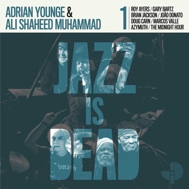 Younge, Adrien & Ali Shaheed Muhammad - Jazz Is Dead 001