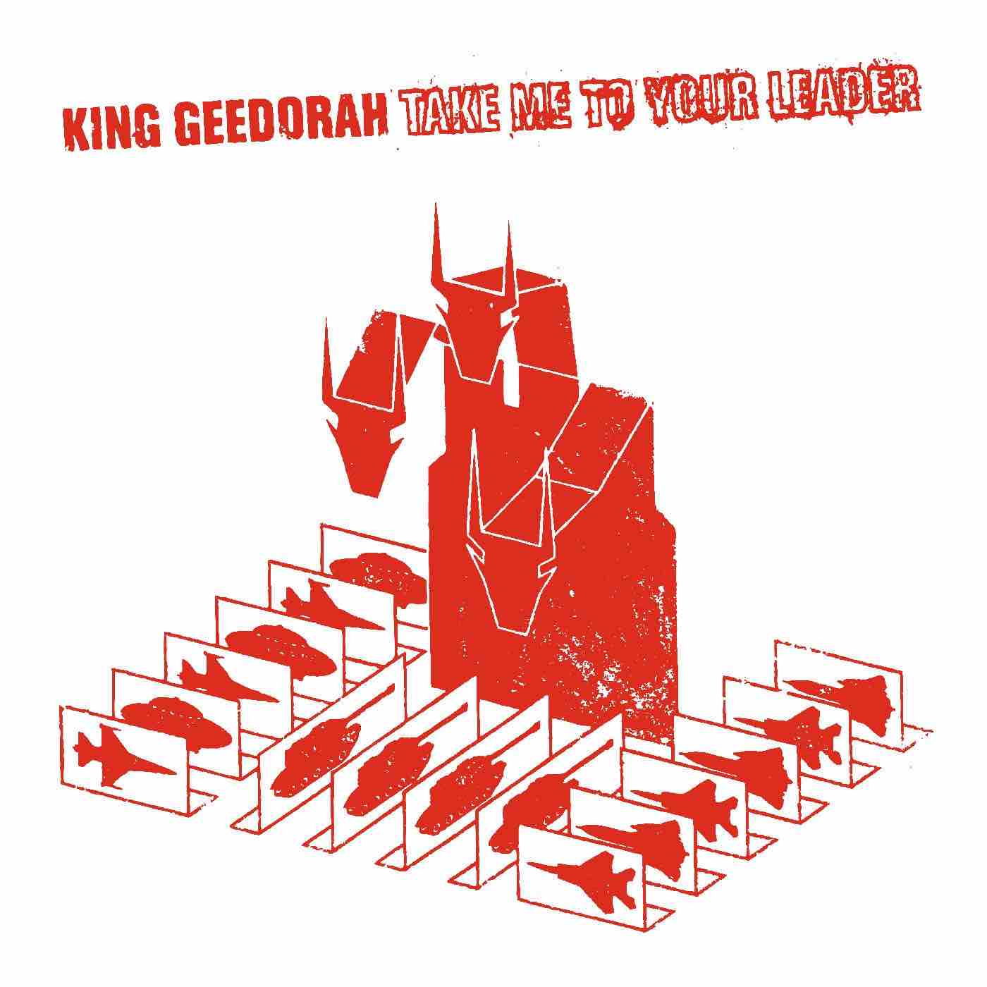 King Geedorah - Take Me To Your Leader LP